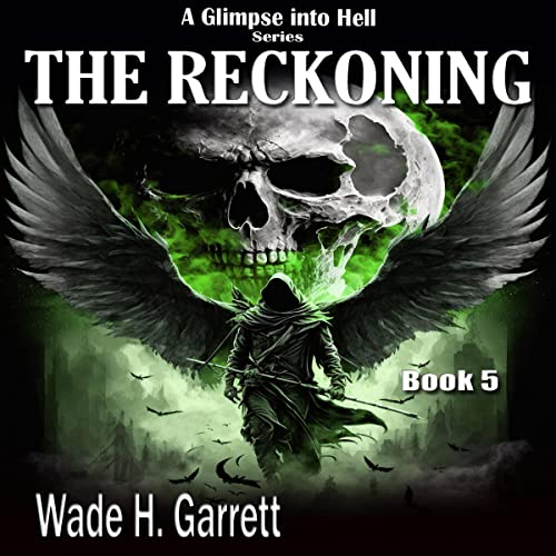The Reckoning: A Glimpse into Hell, Book 5