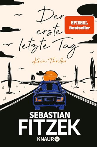 Der erste letzte Tag: Kein Thriller | SPIEGEL Bestseller Platz 1 | Mit Illustrationen von Jörn "Stolli" Stollmann