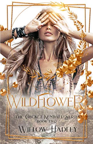 Wildflower (Cricket Kendall, Band 2)