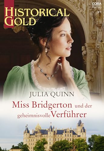 Miss Bridgerton und der geheimnisvolle Verführer: Rokesby Bd. 3 | Von der mehrfachen SPIEGEL-Bestsellerautorin | Die Vorlage zur NETFLIX-Welterfolgsserie »Bridgerton« (Historical Gold 363)