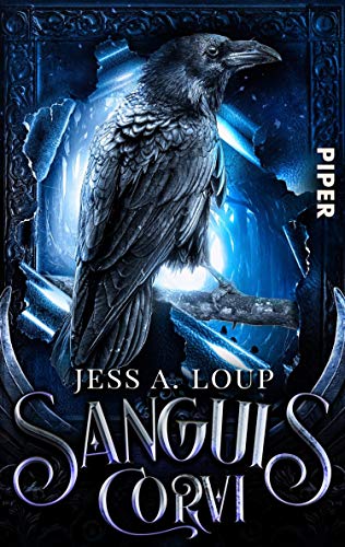 Sanguis Corvi – Das Blut des Raben: Roman