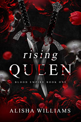 Rising Queen (Blood Empire Book One)