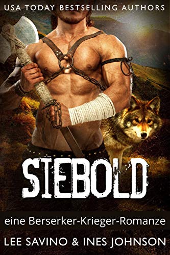 Siebold: eine Berserker-Krieger-Romanze