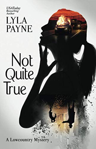 Not Quite True (A Lowcountry Mystery)