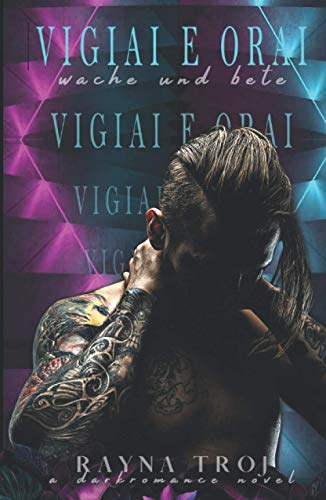 VIGIAI E ORAI: wache und bete [Mafia-Romance]