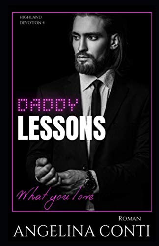 DADDY LESSONS: What you love (Highland Devotion, Band 4)