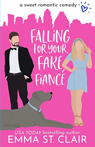 Falling for Your Fake Fiancé: a Sweet Romantic Comedy (Love Clichés Sweet RomCom, Band 3)