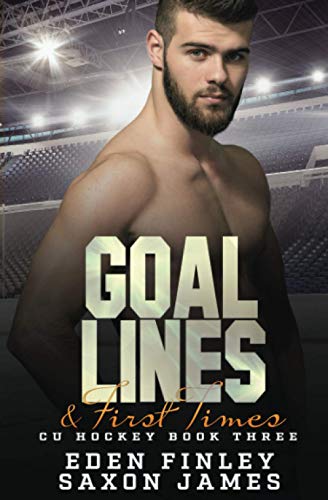 Goal Lines & First Times (CU Hockey, Band 3)