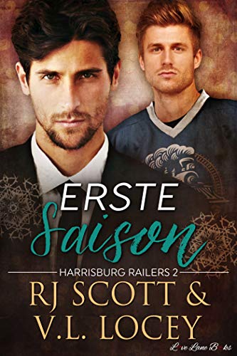 Erste Saison (Harrisburg Railers - Deutsche Ausgabe 2)