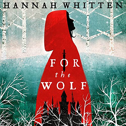 For the Wolf: The Wilderwood Books, Book 1