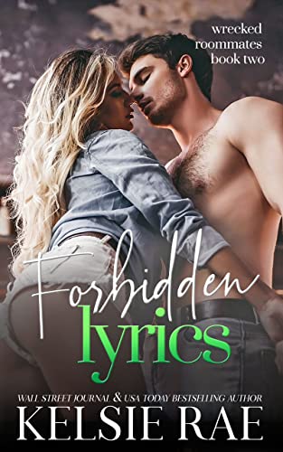Forbidden Lyrics: a forbidden rockstar romance (Wrecked Roommates)