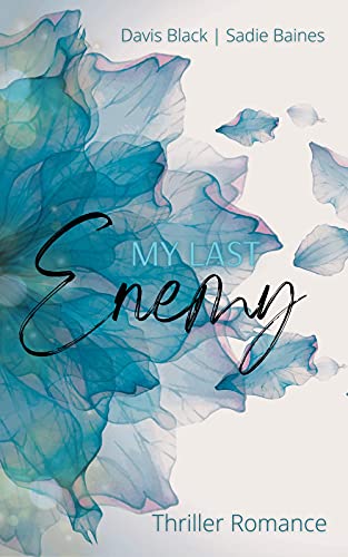 My Last Enemy: Enemies & Lovers I