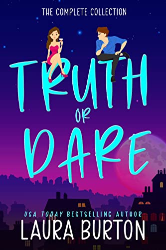 Truth or Dare: A Sweet Romantic Comedy Collection