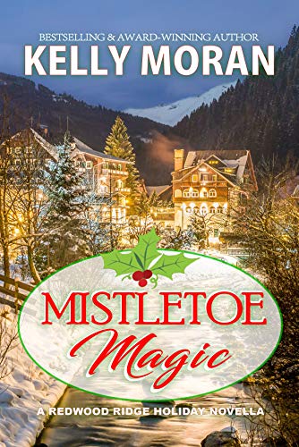 Mistletoe Magic: (A Redwood Ridge Romance Book 6)