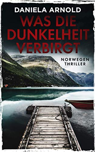 Was die Dunkelheit verbirgt: Norwegen-Thriller