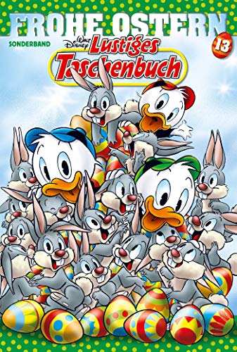 Lustiges Taschenbuch Frohe Ostern 13: Sonderband