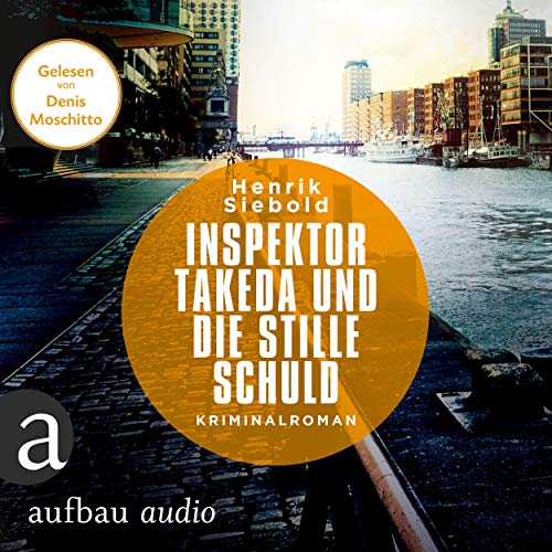 Inspektor Takeda und die stille Schuld: Inspektor Takeda ermittelt 5