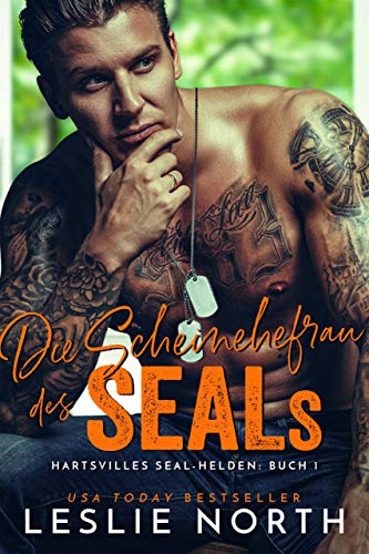 Die Scheinehefrau des SEALs (Hartsvilles SEAL Helden 1)