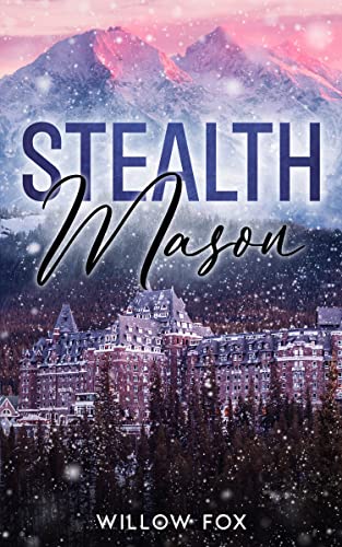 Stealth: Mason: A Small Town Romantic Suspense (Eagle Tactical Book 2)