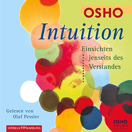 Intuition: Einsichten jenseits des Verstandes