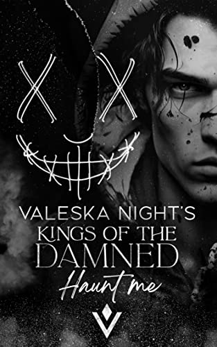 KINGS OF THE DAMNED: Haunt me (Dark Bully Romance / Dark College Romance)