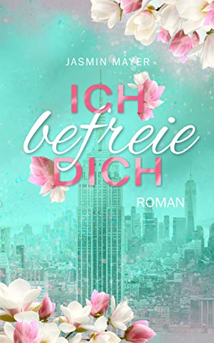 Ich befreie Dich: Adult Romance: Band 1 (Marie & Brian)