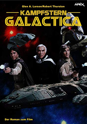 KAMPFSTERN GALACTICA: Der Roman zum Film