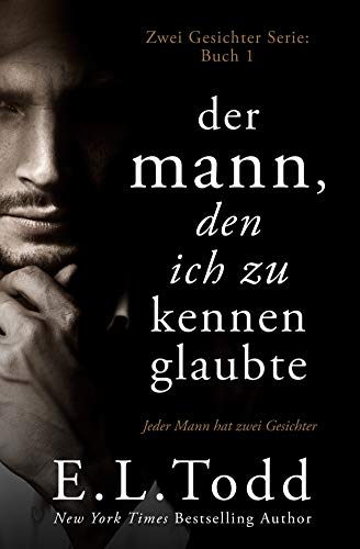 Der Mann, den ich zu kennen glaubte (Zwei Gesichter 1)