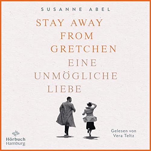 Stay Away from Gretchen - Eine unmögliche Liebe: Die Gretchen-Reihe 1