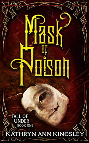 Mask of Poison (Fall of Under, Band 1)