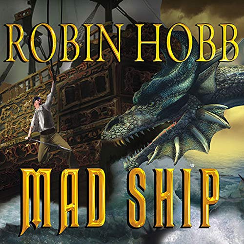 Mad Ship (The Liveship Traders Series)