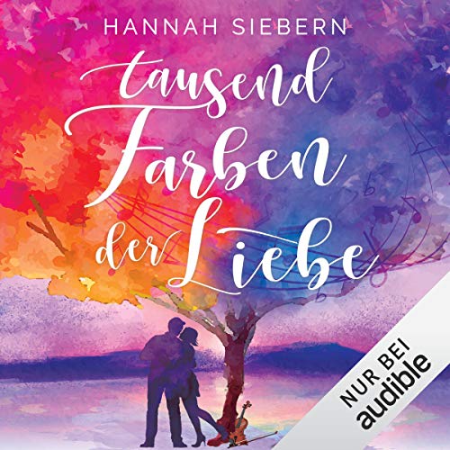 Tausend Farben der Liebe