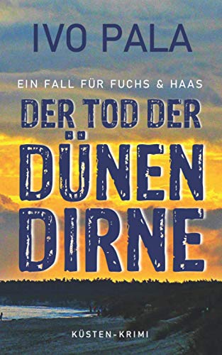 Ein Fall für Fuchs & Haas: Der Tod der Dünendirne - Krimi