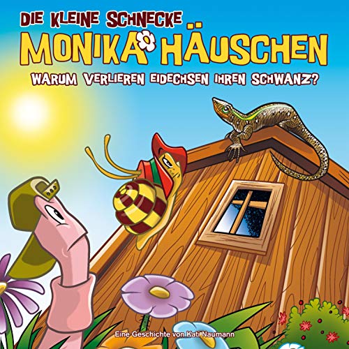 Warum verlieren Eidechsen ihren Schwanz?: Die kleine Schnecke Monika Häuschen 59