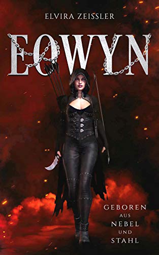 Eowyn: Geboren aus Nebel und Stahl (Eowyn-Saga 0)