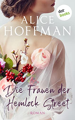 Die Frauen der Hemlock Street: Roman | Ein berührender Roman der amerikanischen Bestsellerautorin