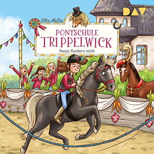 Ponys flunkern nicht: Ponyschule Trippelwick 4