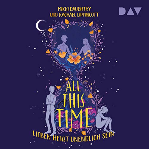 All This Time: Lieben heißt unendlich sein