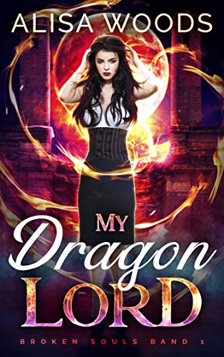 My Dragon Lord (Broken Souls, Band 1)