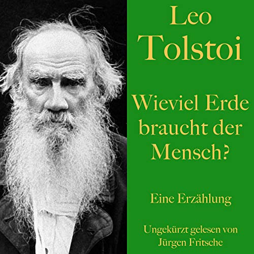 Wieviel Erde braucht der Mensch?: Eine Erzählung