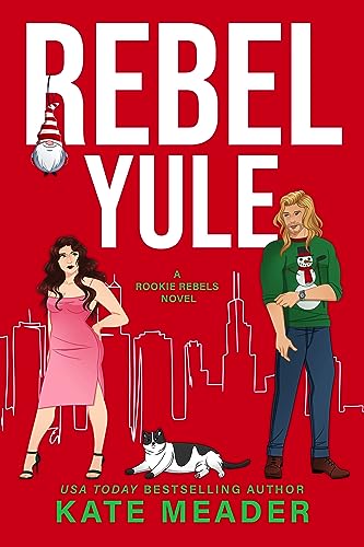 Rebel Yule: A Holiday Hook-up Hockey Romance (Rookie Rebels)