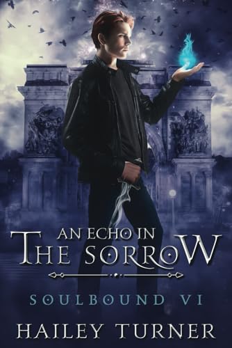 An Echo in the Sorrow (Soulbound, Band 6)
