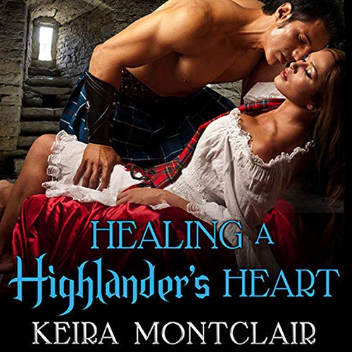 Healing a Highlander's Heart (The Clan Grant Series)