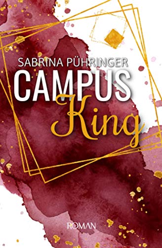 Campus King (Campus Reihe, Band 2)