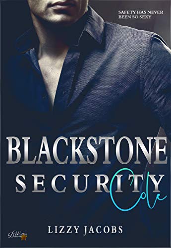 Blackstone Security: Cole (Blackstone-Security-Reihe 1)