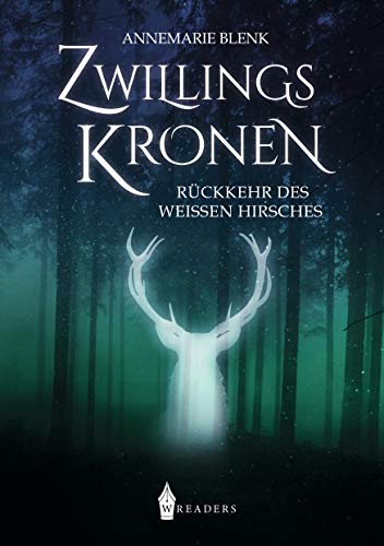 Zwillingskronen: Rückkehr des Weißen Hirsches