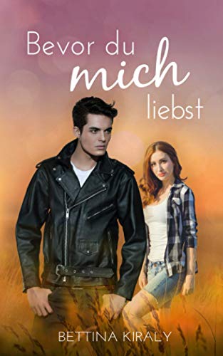 Bevor du mich liebst: (Silverline Hearts 3) Cowboy Love, New Adult, Romance