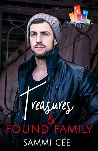 Treasures & Found Family (Takoda Outreach Center Book 1)