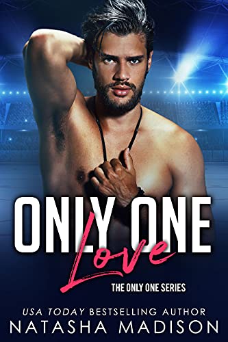 Only One Love: An Enemies to Lovers Sports Romance(Only One Series #7)