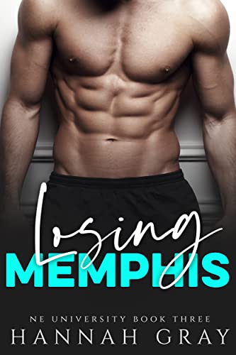 Losing Memphis: A NA Sports Romance (NE University Book 3)